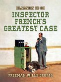 Inspector French's Greatest Case (eBook, ePUB)