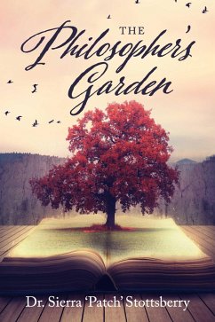 Philosophers Garden (eBook, ePUB) - Stottsberry, Sierra 'Patch