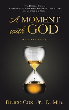 A Moment with God - Cox Jr. D. Min., Bruce