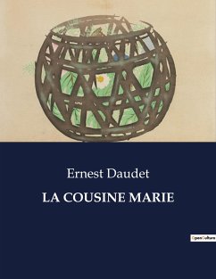 LA COUSINE MARIE - Daudet, Ernest