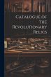 Catalogue of the Revolutionary Relics - Bild 1