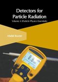 Detectors for Particle Radiation: Volume 4 (Particle Physics Essentials)