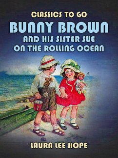 Bunny Brown and His Sister Sue on the Rolling Ocean (eBook, ePUB) - Hope, Laura Lee