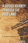 A Guided Journey Through the Holy Land (eBook, ePUB)