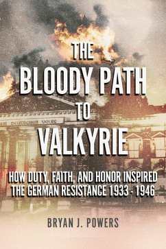 The Bloody Path to Valkyrie (eBook, ePUB) - Powers, Bryan J.