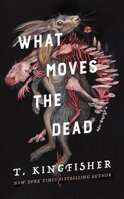 What Moves the Dead - Kingfisher, T.