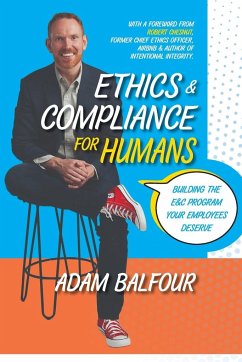 Ethics and Compliance For Humans - Balfour, Adam