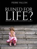 Ruined For Life?