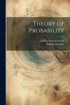 Theory of Probability - Burnside, William; Forsyth, Andrew Russell