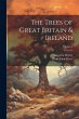 The Trees of Great Britain & Ireland;... - Bild 1