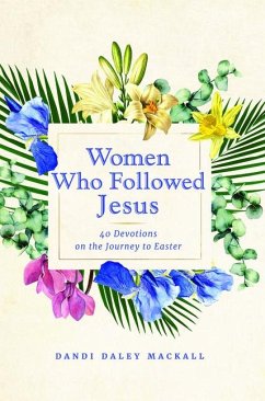 Women Who Followed Jesus - Mackall, Dandi Daley