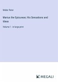 Marius the Epicurean; His Sensations and Ideas