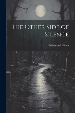 The Other Side of Silence - Lulham, Habberton