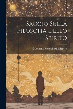 Saggio Sulla Filosofia Dello Spirito - Waddington, Marianna Florenzi