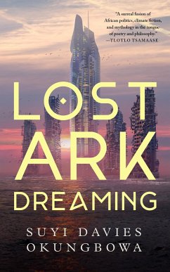 Lost Ark Dreaming - Okungbowa, Suyi Davies