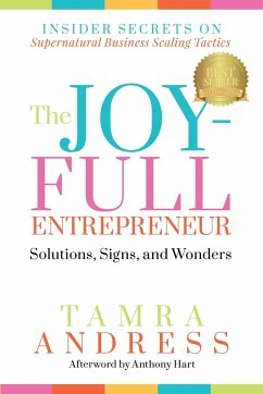 The Joy-Full Entrepreneur - Andress, Tamra