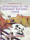Adventures of the Runaway Rocking Chair (eBook, ePUB)