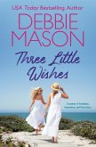 Three Little Wishes (eBook, ePUB) Three Little Wishes (eBook, ePUB)