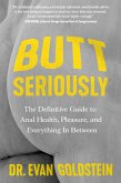 Butt Seriously (eBook, ePUB)