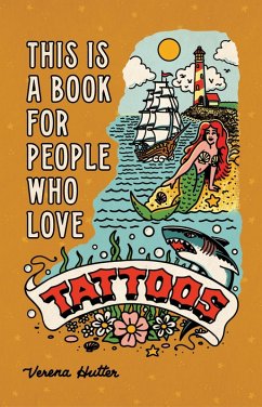 This is a Book for People Who Love Tattoos (eBook, ePUB) - Hutter, Verena