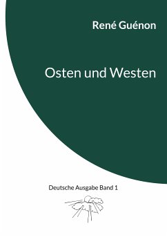 Osten und Westen (eBook, ePUB) - Guénon, René