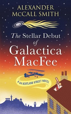 The Stellar Debut of Galactica MacFee (eBook, ePUB) - McCall Smith, Alexander; Smith, Alexander McCall