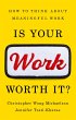 Is Your Work Worth It? (eBook, ePUB) - Bild 1
