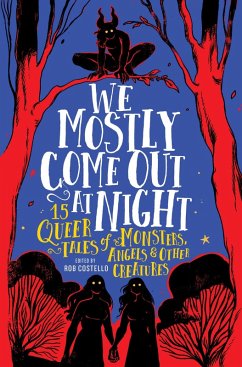 We Mostly Come Out at Night (eBook, ePUB)