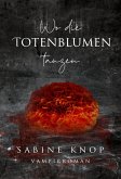 Wo die Totenblumen tanzen (eBook, ePUB)