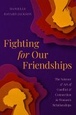 Fighting for Our Friendships (eBook, ePUB)