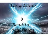 Las cuatro lunas: Bendita maldición (eBook, ePUB)