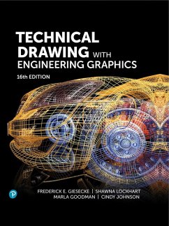 Technical Drawing with Engineering Graphics (eBook, ePUB) - Giesecke, Frederick E.; Lockhart, Shawna; Goodman, Marla; Johnson, Cindy M.
