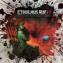Cthulhus Ruf 13 - Die Traumsuche nach dem unbekannten Kadath (MP3-Download) - Jötten, Lukas; Jürgensen, Dirk