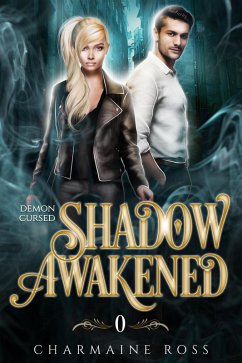 Shadow Awakened (Demon Cursed, #0) (eBook, ePUB) - Ross, Charmaine