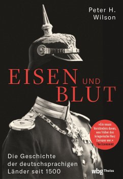 Eisen und Blut (eBook, PDF) - Wilson, Peter H.