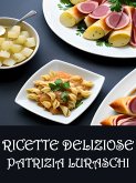 Ricette deliziose (eBook, ePUB)