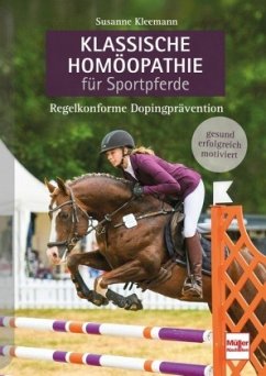 Klassische Homöopathie für Sportpferde  (Mängelexemplar) Cover Klassische Homöopathie für Sportpferde  (Mängelexemplar)