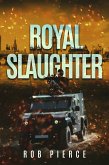 Royal Slaughter (eBook, ePUB)