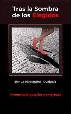 Tras la Sombra de los Elegidos (eBook, ePUB) - Revoltosa, La Inspectora