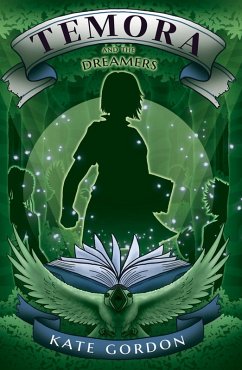 Temora and the Dreamers (Wordspinner, #2) (eBook, ePUB) - Gordon, Kate