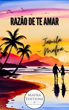 Razão de Te Amar (eBook, ePUB) - Jamila Mafra
