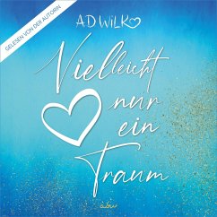 Vielleicht nur ein Traum (MP3-Download) - WiLK, A.D.