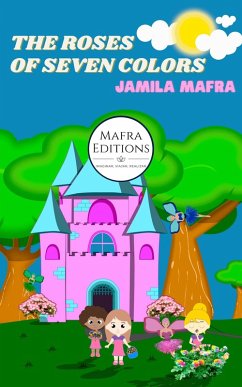 The Roses Of Seven Colors (eBook, ePUB) - Jamila Mafra