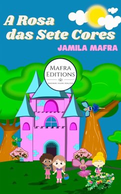 A Rosa das Sete Cores (eBook, ePUB) - Jamila Mafra