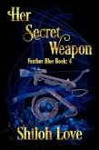 Her Secret Weapon (Feather Blue, #4) (eBook, ePUB)