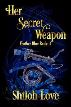 Cover Her Secret Weapon (Feather Blue, #4) (eBook, ePUB)