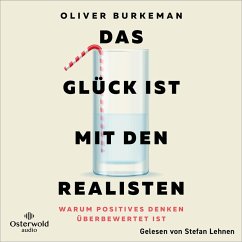 Das Glück ist mit den Realisten (MP3-Download) - Burkeman, Oliver