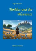 Timblus und der Blauwurz (eBook, ePUB)