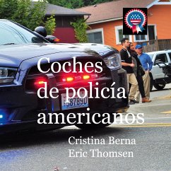 Coches de policía americanos (eBook, ePUB) - Berna, Cristina; Thomsen, Eric