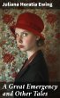 A Great Emergency and Other Tales... - Bild 1